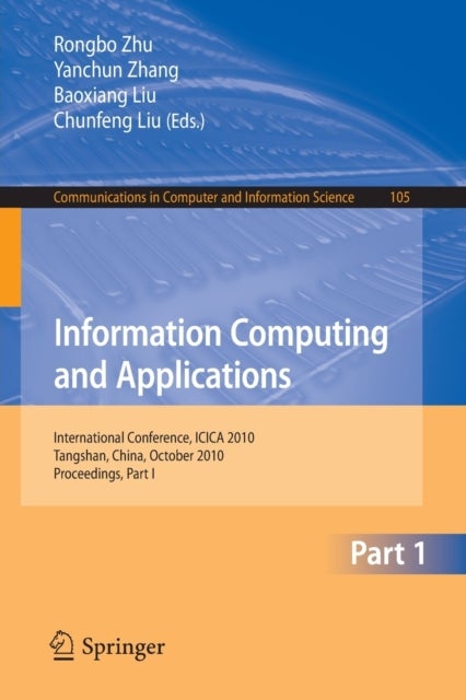 Information Computing and Applications, Part I - International Conference, ICICA 2010, Tangshan, China, October 15-18, 2010. Proceedings, Part I