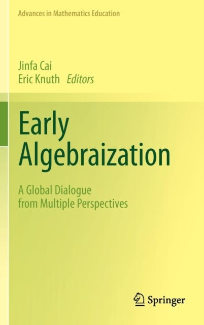 Early Algebraization - A Global Dialogue from Multiple Perspectives