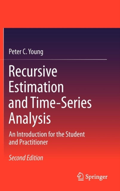 Recursive Estimation and Time-Series Analysis - An Introduction for the Student and Practitioner