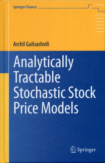 Analytically Tractable Stochastic Stock Price Models