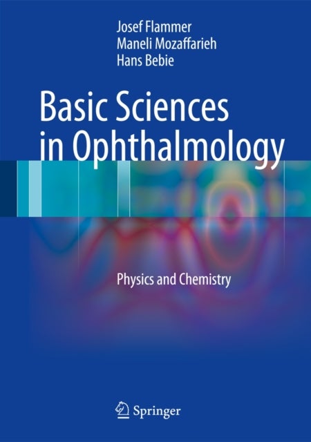 Basic Sciences in Ophthalmology - Physics and Chemistry