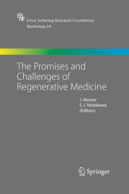 The Promises and Challenges of Regenerative Medicine