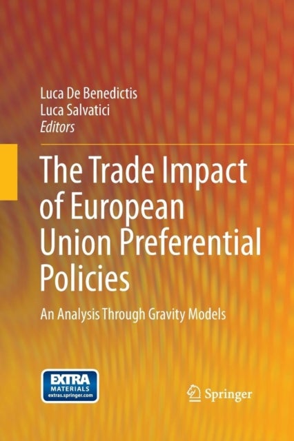 The Trade Impact of European Union Preferential Policies - An Analysis Through Gravity Models