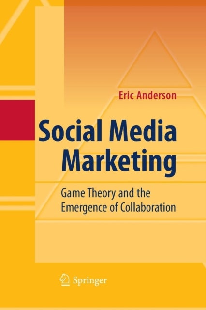 Social Media Marketing - Game Theory and the Emergence of Collaboration