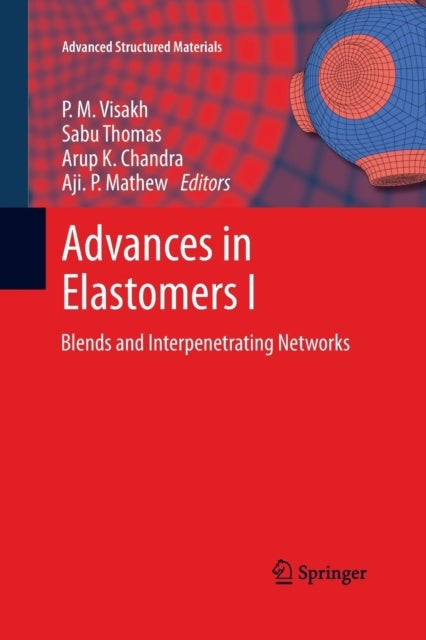 Advances in Elastomers I - Blends and Interpenetrating Networks