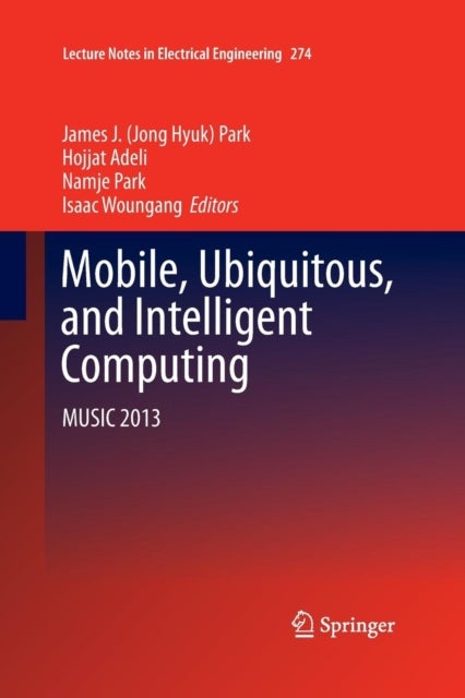 Mobile, Ubiquitous, and Intelligent Computing - MUSIC 2013