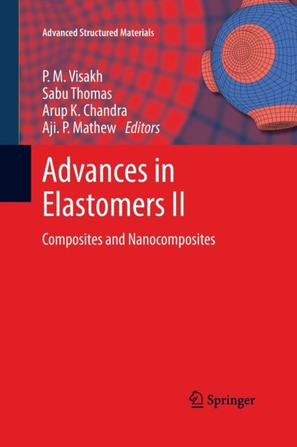 Advances in Elastomers II - Composites and Nanocomposites