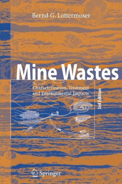 Mine Wastes - Characterization, Treatment and Environmental Impacts