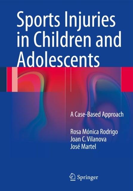 Sports Injuries in Children and Adolescents - A Case-Based Approach