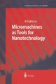 Micromachines as Tools for Nanotechnology