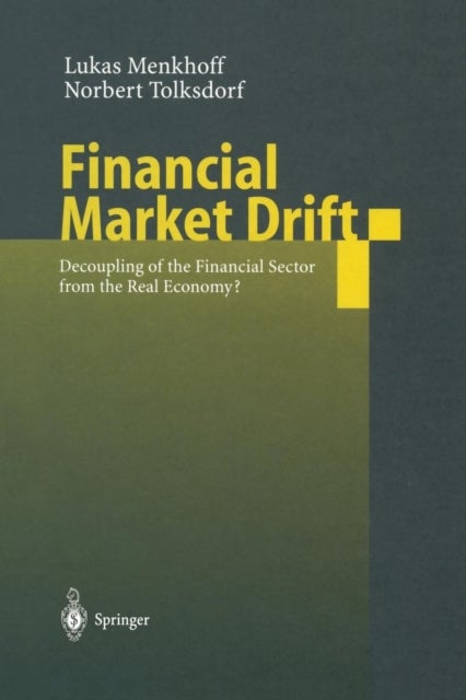 Financial Market Drift - Decoupling of the Financial Sector from the Real Economy?
