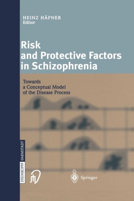 Risk and Protective Factors in Schizophrenia - Towards a Conceptual Model of the Disease Process