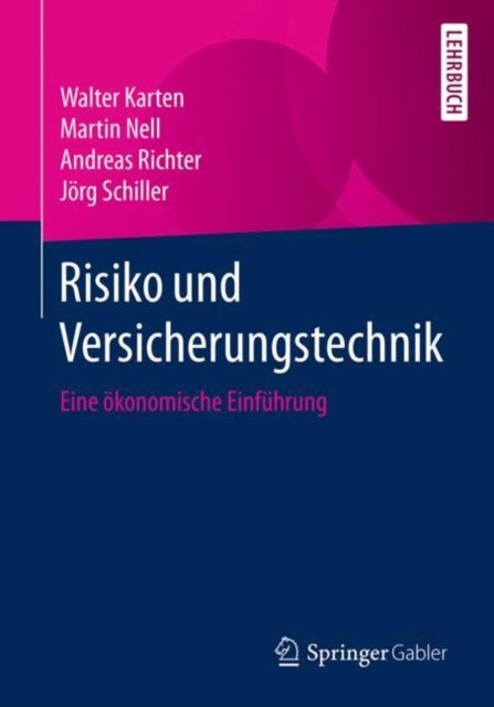 Risiko und Versicherungstechnik - Eine okonomische Einfuhrung