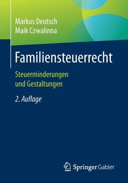 Familiensteuerrecht - Steuerminderungen und Gestaltungen