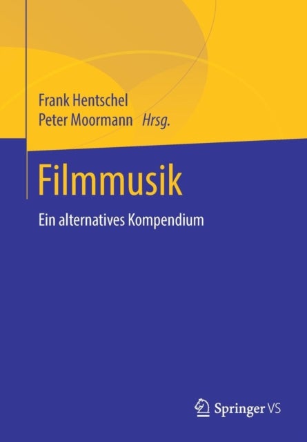 Filmmusik - Ein alternatives Kompendium