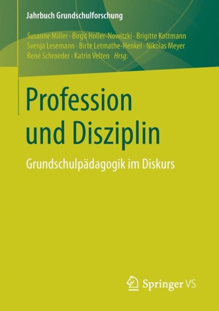Profession und Disziplin - Grundschulpadagogik im Diskurs