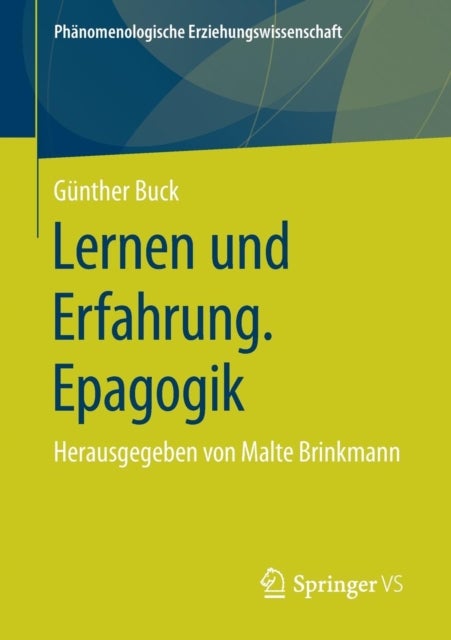 Lernen und Erfahrung. Epagogik - Herausgegeben von Malte Brinkmann