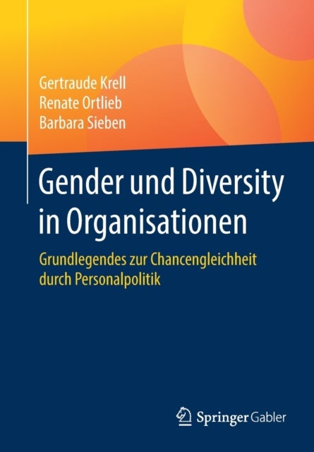 Gender und Diversity in Organisationen - Grundlegendes zur Chancengleichheit durch Personalpolitik