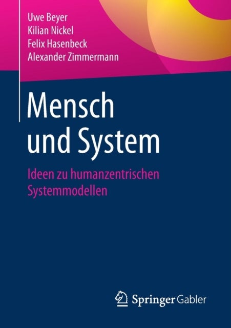 Mensch und System - Ideen zu humanzentrischen Systemmodellen
