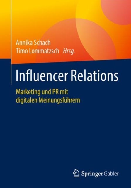 Influencer Relations - Marketing und PR mit digitalen Meinungsfuhrern