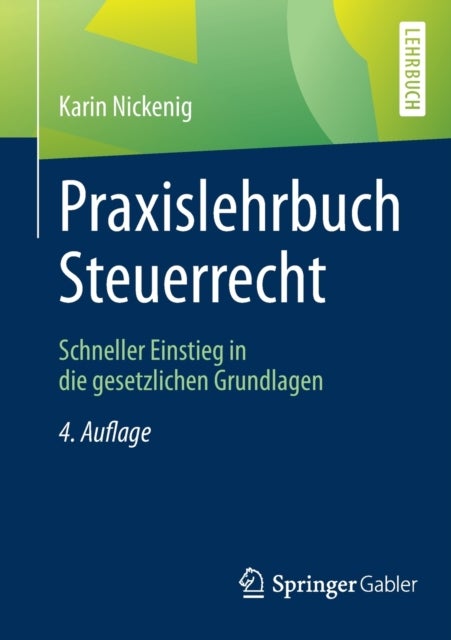 Praxislehrbuch Steuerrecht - Schneller Einstieg in die gesetzlichen Grundlagen
