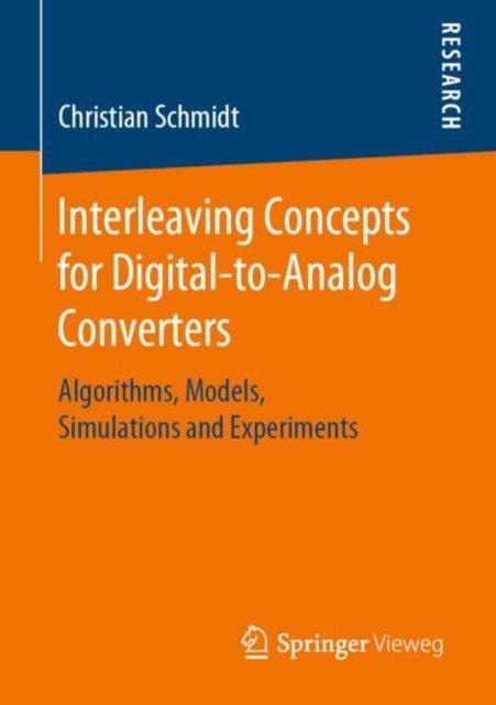 Interleaving Concepts for Digital-to-Analog Converters - Algorithms, Models, Simulations and Experiments