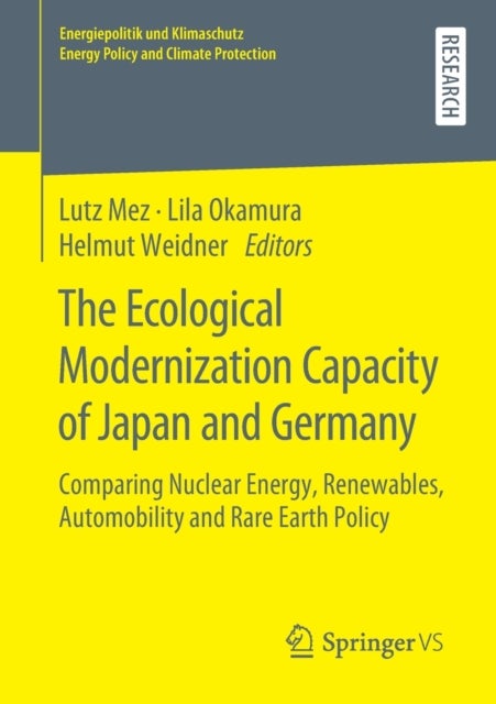 The Ecological Modernization Capacity of Japan and Germany - Comparing Nuclear Energy, Renewables, Automobility and Rare Earth Policy