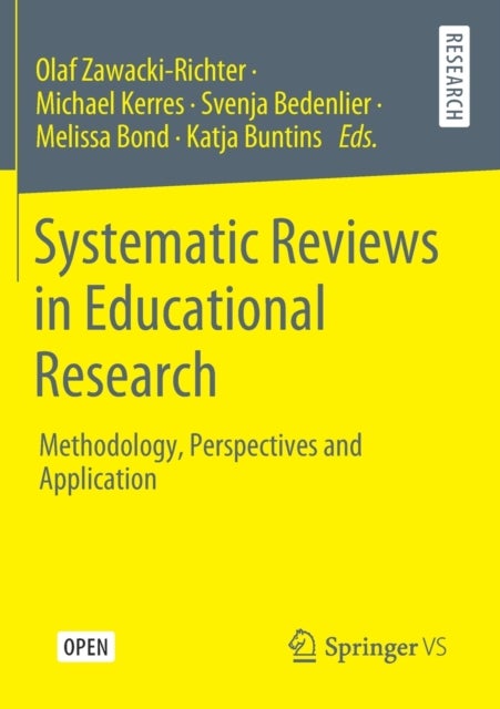 Systematic Reviews in Educational Research - Methodology, Perspectives and Application
