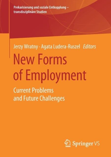 New Forms of Employment - Current Problems and Future Challenges