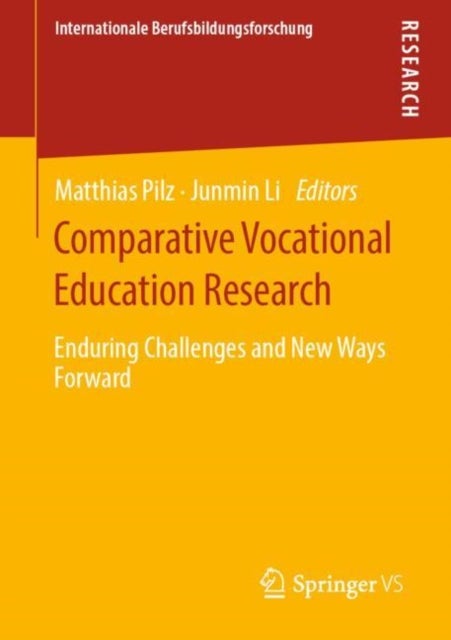 Comparative Vocational Education Research - Enduring Challenges and New Ways Forward