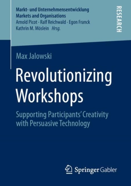 Revolutionizing Workshops - Supporting Participants’ Creativity with Persuasive Technology