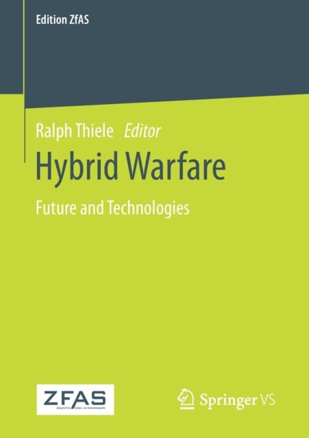 Hybrid Warfare - Future and Technologies