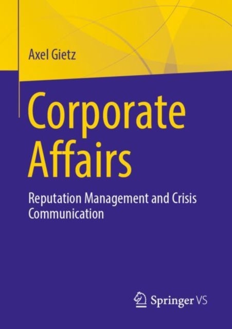 Corporate Affairs - Reputation Management and Crisis Communication