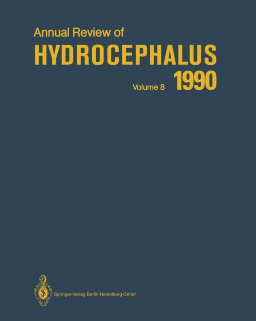 Annual Review of Hydrocephalus - Volume 8 1990