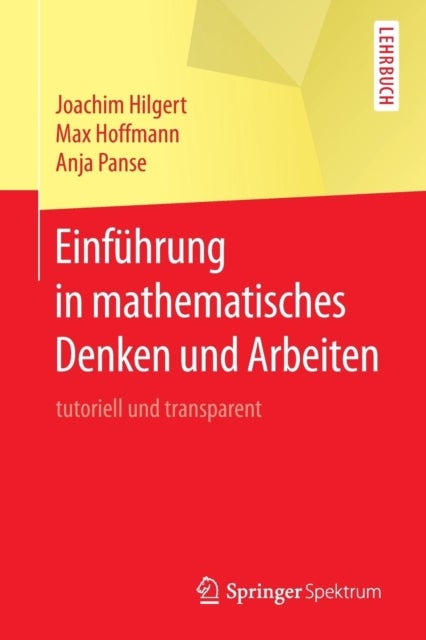 Einfuhrung in mathematisches Denken und Arbeiten - tutoriell und transparent