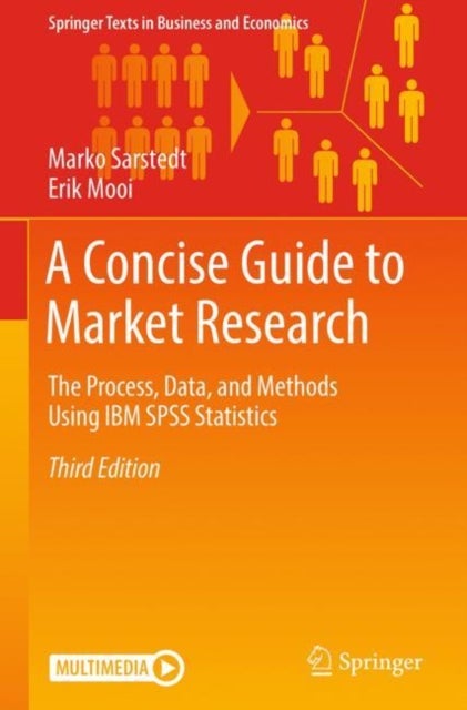 A Concise Guide to Market Research - The Process, Data, and Methods Using IBM SPSS Statistics