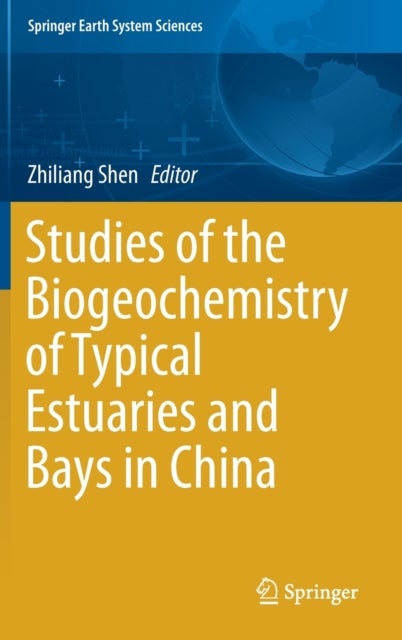 Studies of the Biogeochemistry of Typical Estuaries and Bays in China