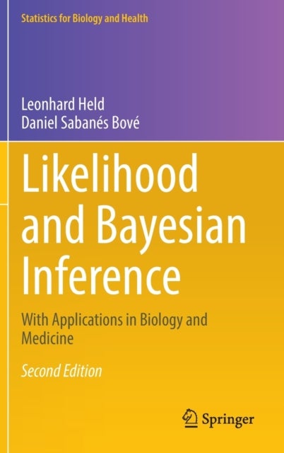 Likelihood and Bayesian Inference - With Applications in Biology and Medicine