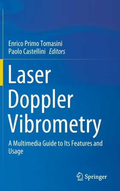 Laser Doppler Vibrometry - A Multimedia Guide to its Features and Usage