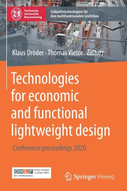 Technologies for economic and functional lightweight design - Conference proceedings 2020
