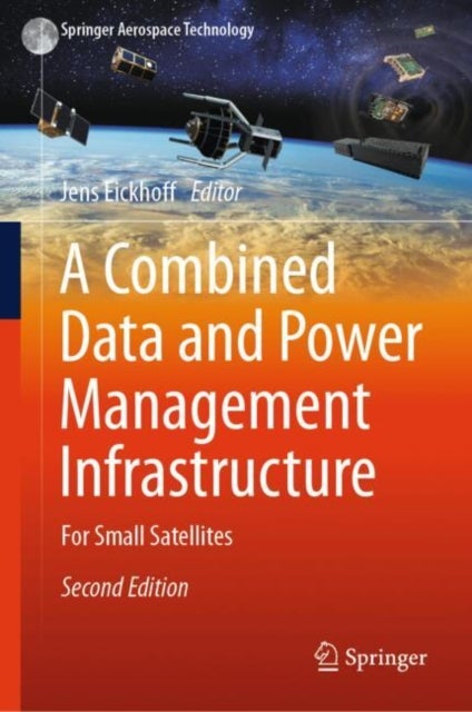 A Combined Data and Power Management Infrastructure - For Small Satellites