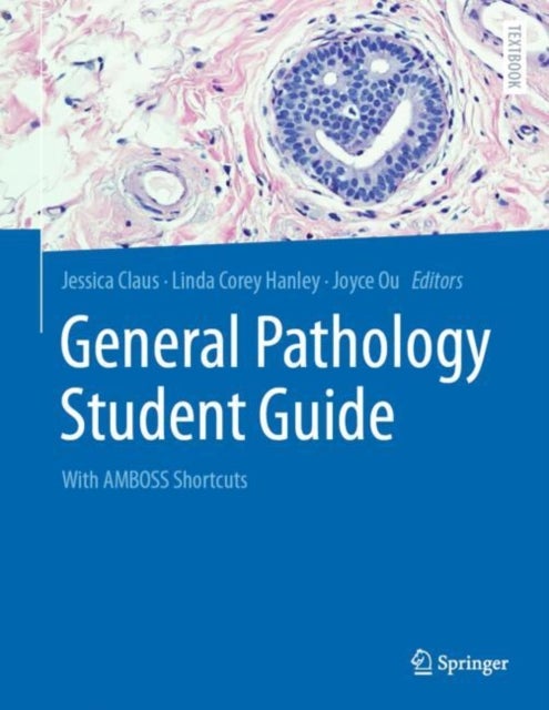 General Pathology Student Guide - With AMBOSS Shortcuts