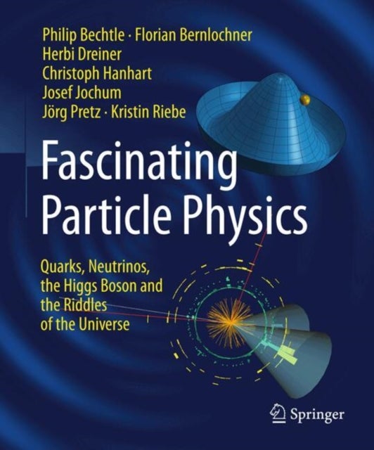 Fascinating Particle Physics - Quarks, Neutrinos, the Higgs Boson and the Riddles of the Universe