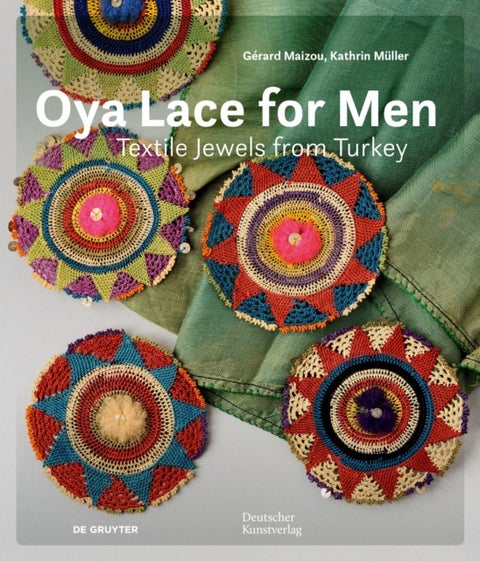 Oya Lace for Men - Textile Jewels from Turkey