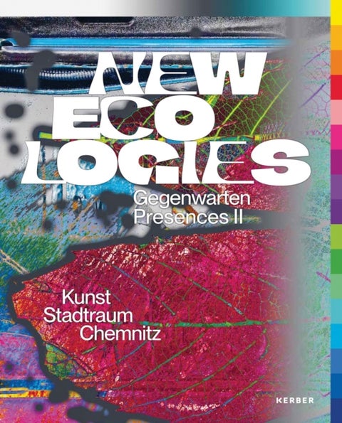 New Ecologies - Gegenwarten , Presences II