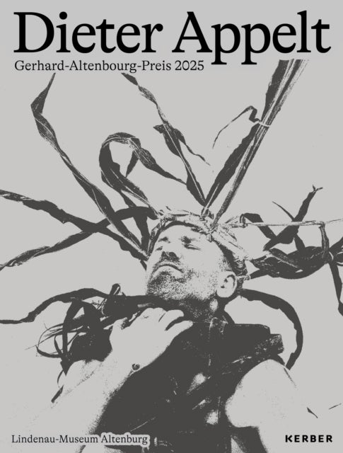 Dieter Appelt - Gerhard Altenbourg Prize 2025