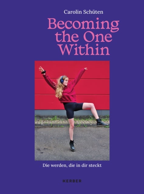 Carolin Schuten - Becoming the One Within