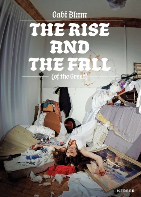 The Rise and the Fall (of the Great) - Gabi Blum