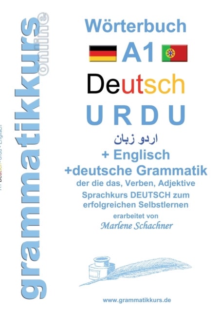 Worterbuch Deutsch - Urdu - Englisch Niveau A1 - Lernwortschatz A1 Sprachkurs DEUTSCH zum erfolgreichen Selbstlernen fur TeilnehmerInnen aus Pakistan
