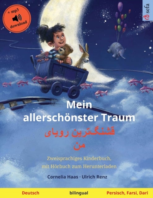 Mein allerschonster Traum - قشنگ]ترین رویای من (Deutsch - Persisch, Farsi, Dari)